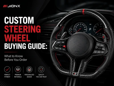 Custom Steering Wheel Buying Guide: What to Know Before You Order