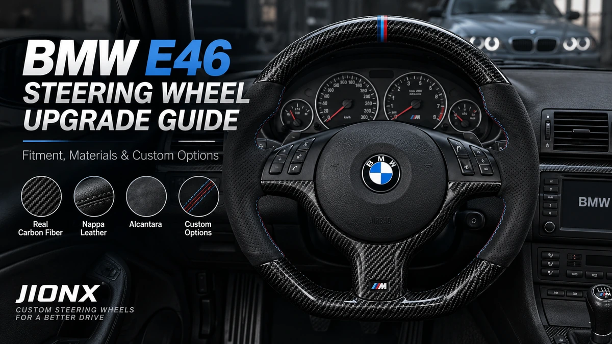 BMW E46 Steering Wheel Upgrade Guide: Fitment, Materials & Custom Options